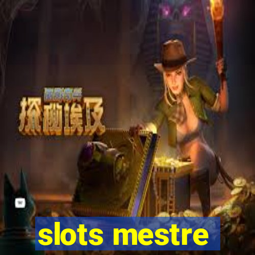 slots mestre